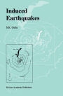 Induced Earthquakes / Edition 1