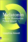Melatonin and the Mammalian Pineal Gland / Edition 1