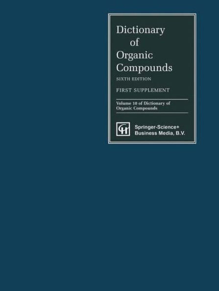 Dictionary of Organic Compounds, Sixth Edition, Supplement 1 / Edition 6