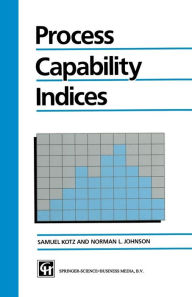 Title: Process Capability Indices / Edition 1, Author: Samuel Kotz