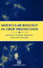 Molecular Biology in Crop Protection / Edition 1