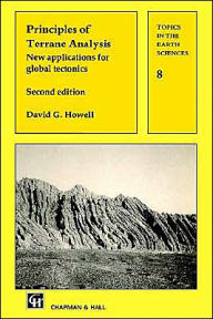 Title: Principles of Terrane Analysis: New applications for global tectonics / Edition 2, Author: D.G. Howell