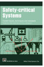 Safety-critical Systems: Current issues, techniques and standards / Edition 1