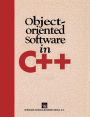Object-Oriented Software in C++ / Edition 1