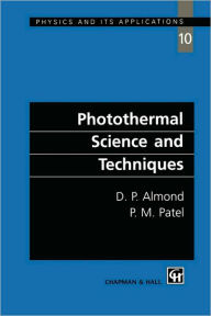Title: Photothermal Science and Techniques / Edition 1, Author: D.P. Almond