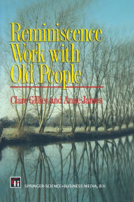 Title: Reminiscence Work with Old People, Author: Clare Gillies