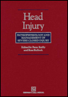 Head Injury: Pathophysiology and Management of Severe Closed Injury