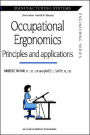 Occupational Ergonomics: Principles and applications / Edition 1
