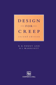 Title: Design for Creep / Edition 2, Author: R.K. Penny