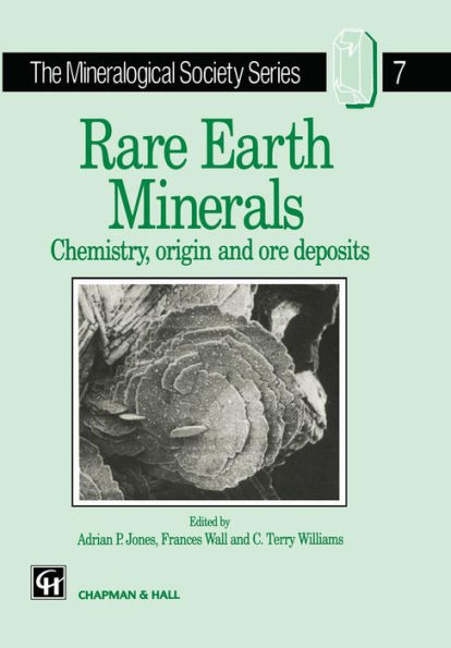 Rare Earth Minerals: Chemistry, Origin and Ore Deposits / Edition 1