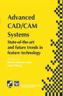 Advanced CAD/CAM Systems: State-of-the-Art and Future Trends in Feature Technology