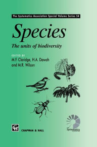 Title: Species: The units of biodiversity / Edition 1, Author: M.F. Claridge
