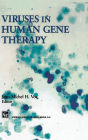 Viruses in Human Gene Therapy / Edition 1