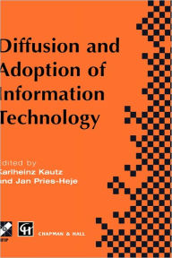 Title: Diffusion and Adoption of Information Technology: Proceedings of the first IFIP WG 8.6 working conference on the diffusion and adoption of information technology, Oslo, Norway, October 1995, Author: Karlheinz Kautz