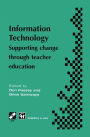 Information Technology: Supporting change through teacher education