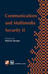 Title: Communications and Multimedia Security II / Edition 1, Author: Patrick Horster