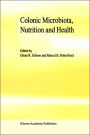 Colonic Microbiota, Nutrition and Health / Edition 1