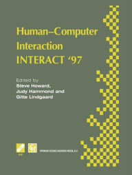 Title: Human-Computer Interaction: INTERACT '97 / Edition 1, Author: Steve Howard