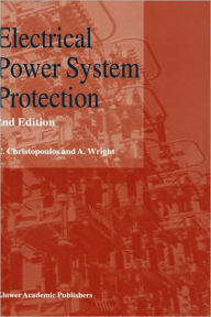 Title: Electrical Power System Protection / Edition 2, Author: C. Christopoulos