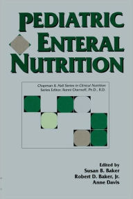 Title: Pediatric Enteral Nutrition, Author: Susan S Baker