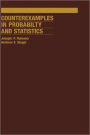 Counterexamples in Probability And Statistics / Edition 1