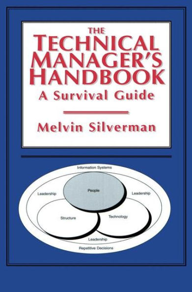 The Technical Manager's Handbook: A Survival Guide / Edition 1