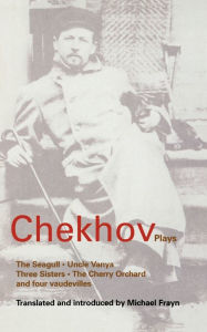 Title: Chekhov Plays: The Seagull; Uncle Vanya; Three Sisters; The Cherry Orchard, Author: Anton Chekhov