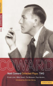 Title: Coward Plays: 2: Private Lives; Bitter-Sweet; The Marquise; Post-Mortem, Author: Noël Coward