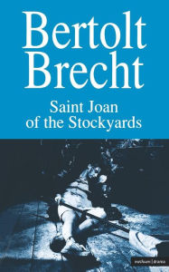 Title: Saint Joan of the Stockyards, Author: Bertolt Brecht