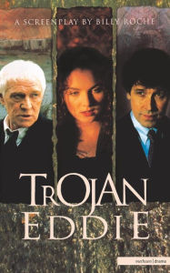 Title: Trojan Eddie, Author: Billy Roche