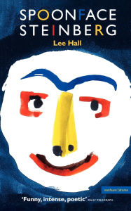 Title: Spoonface Steinberg, Author: Lee Hall