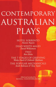 Title: Contemporary Australian Plays: The Hotel Sorrento; Dead White Males; Two; The 7 Stages of Grieving; The Popular Mechanicals, Author: Ron Elisha
