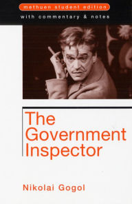 The Government Inspector: Methuen Student Edition