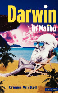 Title: Darwin in Malibu, Author: Crispin Whittell