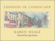 Title: London in Landscape: A Sketchbook Diary, Author: Karen Neale