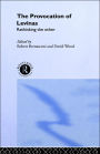 The Provocation of Levinas: Rethinking the Other