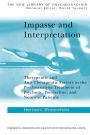 Impasse and Interpretation: Therapeutic and Antitherepeutic Factors in the Psychoanalytic Treatment of Psychotic Borderline