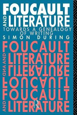 Foucault and Literature: Towards a Genealogy of Writing