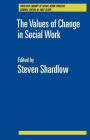 The Values of Change in Social Work