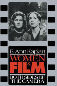Title: Women & Film / Edition 1, Author: E. Ann Kaplan