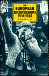 The European Dictatorships: 1918-1945