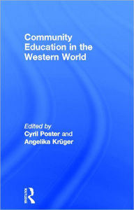 Title: Community Education and the Western World / Edition 1, Author: Angelika Kruger