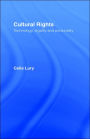 Cultural Rights: Technology, Legality and Personality / Edition 1