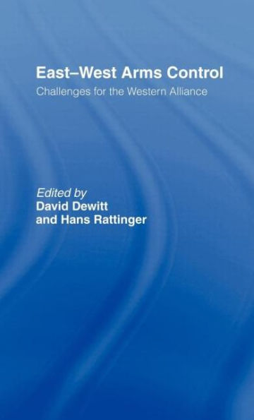 East-West Arms Control: Challenges for the Western Alliance