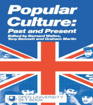 Title: Popular Culture: Past and Present, Author: Bernard Waites