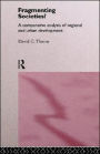 Fragmenting Societies?: A Comparative Analysis of Regional and Urban Development