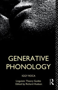 Title: Generative Phonology / Edition 1, Author: Iggy Roca