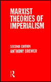 Marxist Theories of Imperialism: A Critical Survey / Edition 2