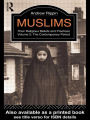 Muslims, Volume 2: Their Religious Beliefs and Practices: The Contemporary Period
