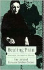 Healing Pain: Attachment, Loss, and Grief Therapy / Edition 1